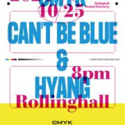 CMYK：can’t be blue ＆ HYANG